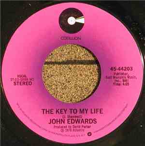 John Edwards  - The Key To My Life / Baby, Hold On To Me