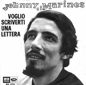 Johnny E I Marines - Voglio Scriverti Una Lettera