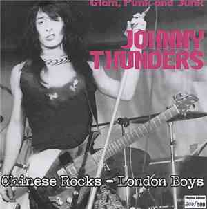 Johnny Thunders - Glam, Punk And Junk