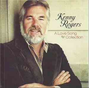 Kenny Rogers - A Love Song Collection