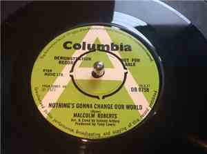 Malcolm Roberts - Nothing's Gonna Change Our World