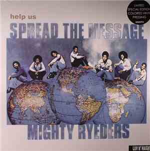 Mighty Ryeders - Help Us Spread The Message