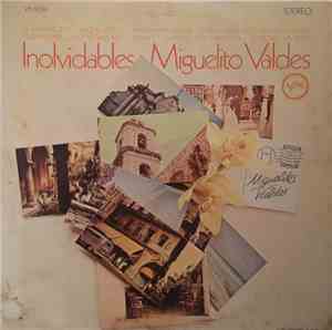 Miguelito Valdes - Inolvidables