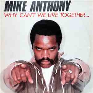 Mike Anthony - Why Can't We Live Together...
