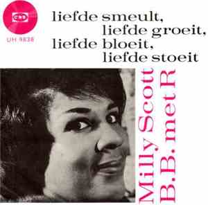 Milly Scott - Liefde Smeult, Liefde Groeit, Liefde Bloeit, Liefde Stoeit