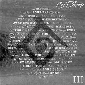 My T. Sharp - III
