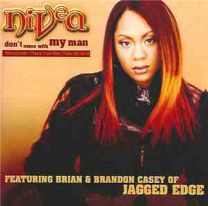 Nivea - Don't Mess With My Man