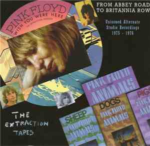 Pink Floyd - From Abbey Road To Britannia Row - The Extraction Tapes (Uniss ...