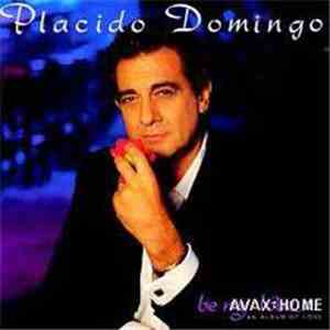 Placido Domingo - Be My Love