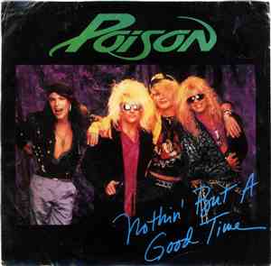 Poison  - Nothin' But A Good Time