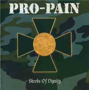 Pro-Pain - Shreds Of Dignity