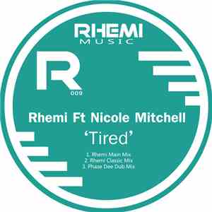 Rhemi Feat. Nicole Mitchell  - Tired