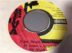 Rod Taylor / Style Scott - If Jah Should Come Now / Africa Just Free