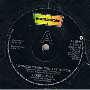 Rose Royce - I Wonder Where You Are Tonight