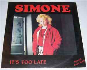 Simone  - It's Too Late / Being Alone