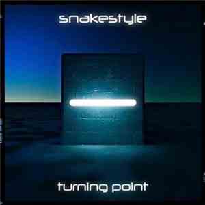 Snakestyle - Turning Point