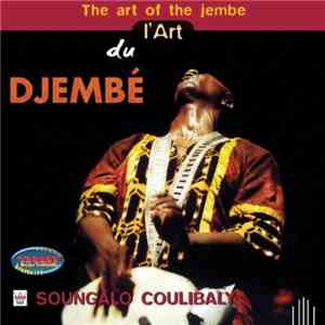 Soungalo Coulibaly - L'Art Du Djembé (The Art Of The Djembe)