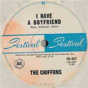 The Chiffons - I Have A Boyfriend / I'm Gonna Dry My Eyes