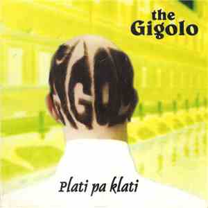 The Gigolo - Plati Pa Klati