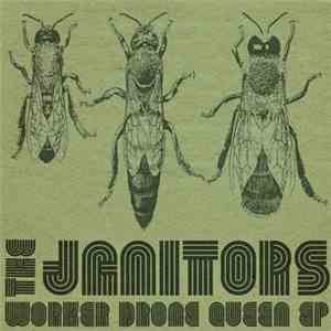 The Janitors  - Worker Drone Queen