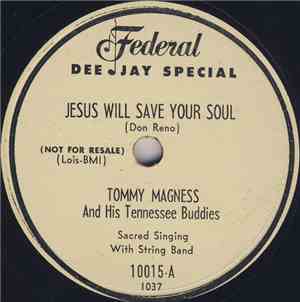Tommy Magness And His Tennessee Buddies - Jesus Will Save Your Soul / When  ...