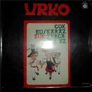 Urko  - Guk Euskaraz Zuk Zergatik Ez