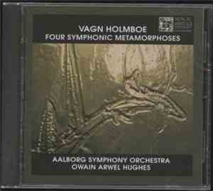 Vagn Holmboe, Aalborg Symphony Orchestra, Owain Arwel Hughes - Four Symphon ...