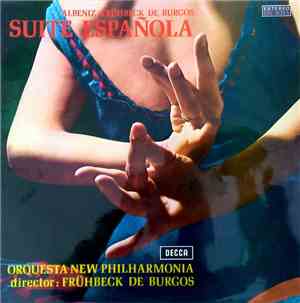 Albéniz : Frühbeck De Burgos, New Philharmonia - Suite Española