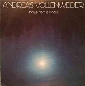 Andreas Vollenweider - Down To The Moon