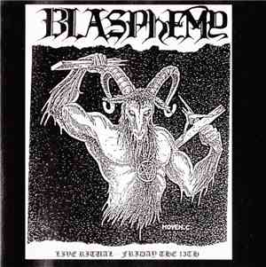 Blasphemy  - Live Ritual: Friday The 13th