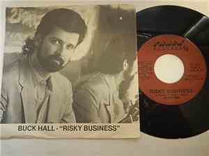 Buck Hall - Risky Business / Wine Me Up