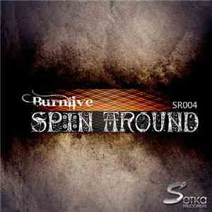 Burnlive - Spin Around