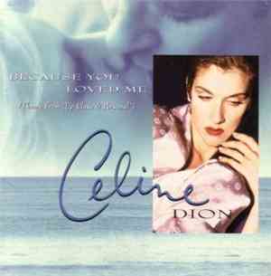 Celine Dion - Because You Loved Me (Theme From 