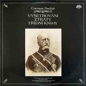 Cimrman / Smoljak - Vyšetřování Ztráty Třídní Knihy