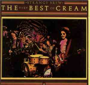 Cream  - Strange Brew - The Very Best Of Cream