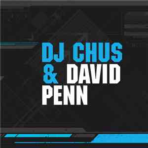 DJ Chus & David Penn - Will I (Discover Love)