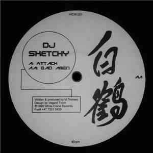 DJ Sketchy - Attack / Bad Amen
