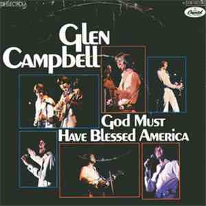 Glen Campbell - God Must Have Blessed America