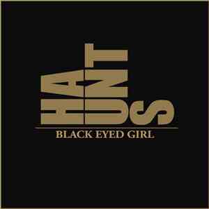 Haunts - Black Eyed Girl