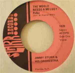 Jimmy Sturr And His Orchestra - The World Needs A Melody