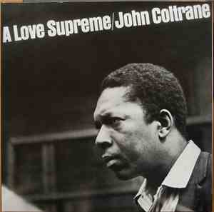 John Coltrane - A Love Supreme