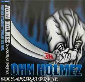 John Holmez - Samurai Pride