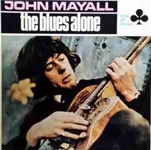 John Mayall - The Blues Alone