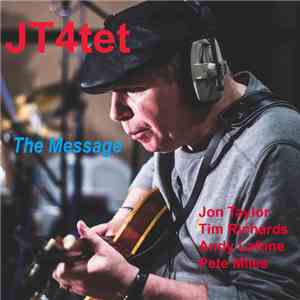 JT4tet - The Message