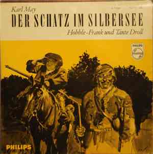Karl May - Der Schatz Im Silbersee - 3. Folge - Hobble-Frank Und Tante Drol ...