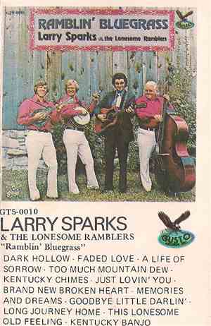 Larry Sparks & The Lonesome Ramblers - Ramblin' Bluegrass