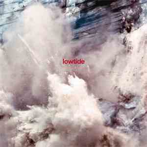 Lowtide  - Lowtide