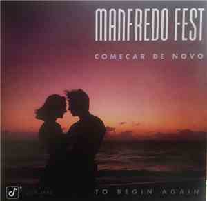 Manfredo Fest - Comecar De Novo
