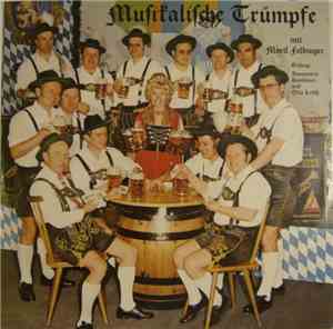 Martl Felbinger und seinen Musikanten, Annymarie Ramsauer, Otto Letsch, Wal ...