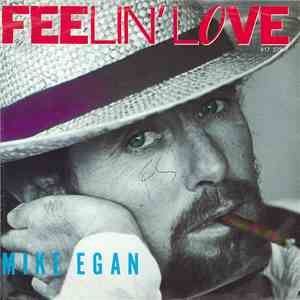 Mike Egan  - Feelin' Love